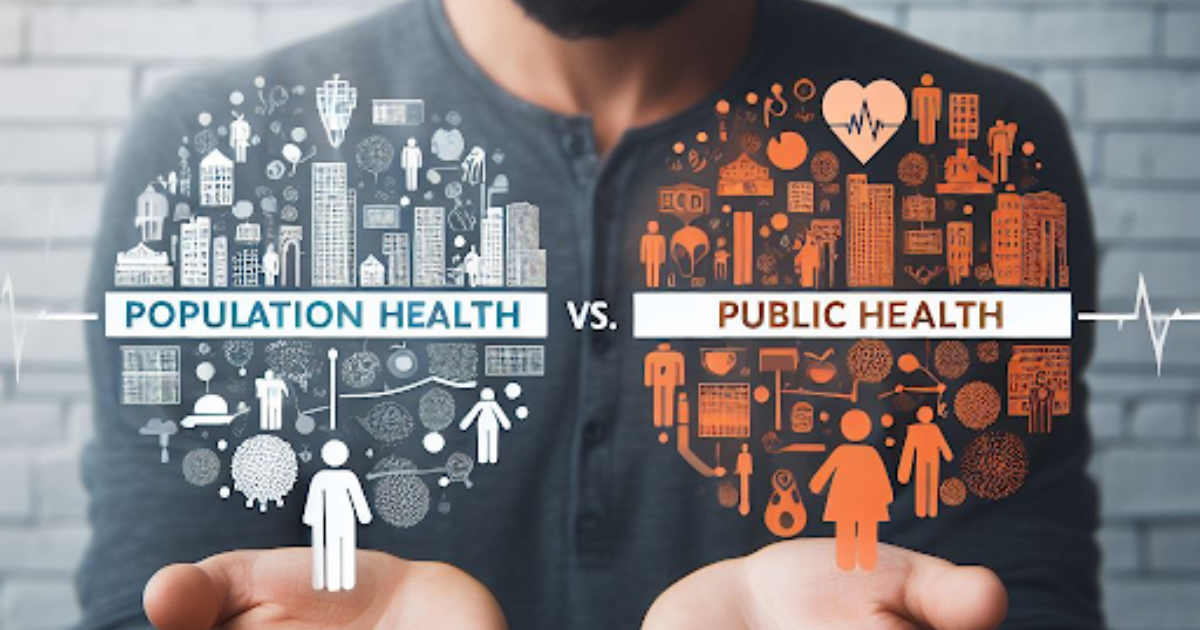 PVPU F Population Health vs. Public Health