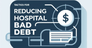 Reducing Hospital Bad Debt
