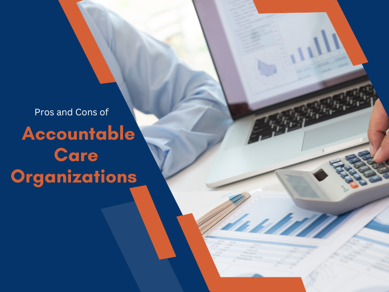 Accountable Care Organizations